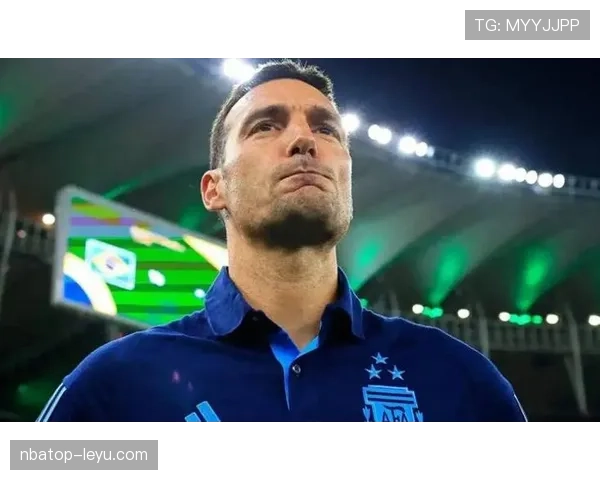 斯卡洛尼战术升级助力阿根廷队整体提升，世界杯再燃热潮引发新期待