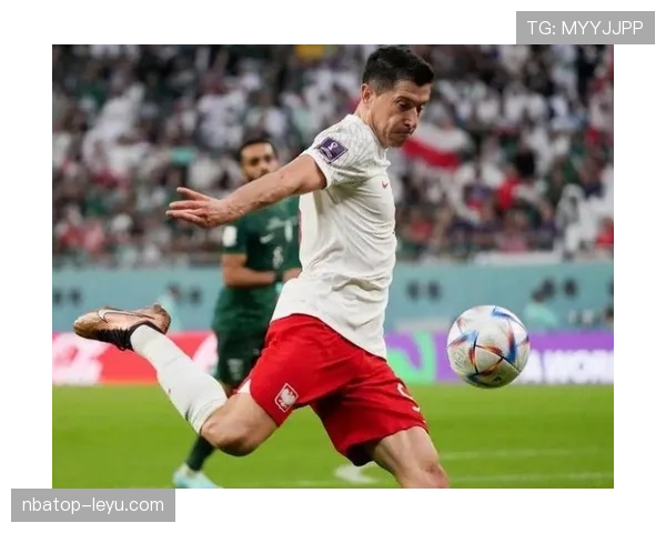 莱万多夫斯基再创历史，登顶波兰国家队射手榜