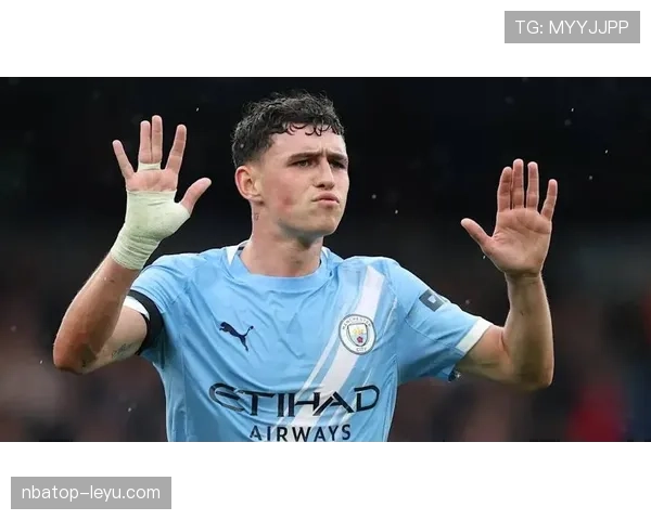 曼城体系助力福登稳步崛起，稳健表现引广泛关注